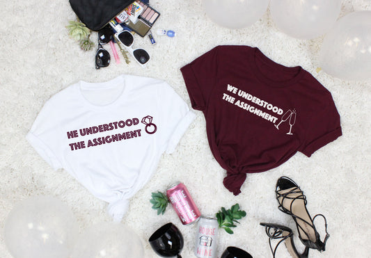 Understood the Assignment Bachelorette Party Tee Shirts - For Your TikTok Worthy Bachelorette Party! Women